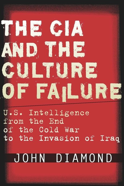 Cover of The CIA and the Culture of Failure by John Diamond