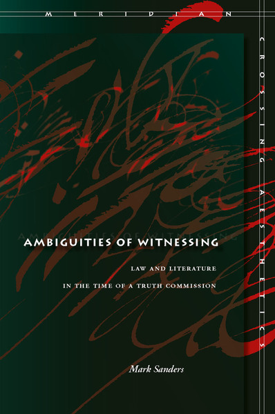 Cover of Ambiguities of Witnessing by Mark Sanders