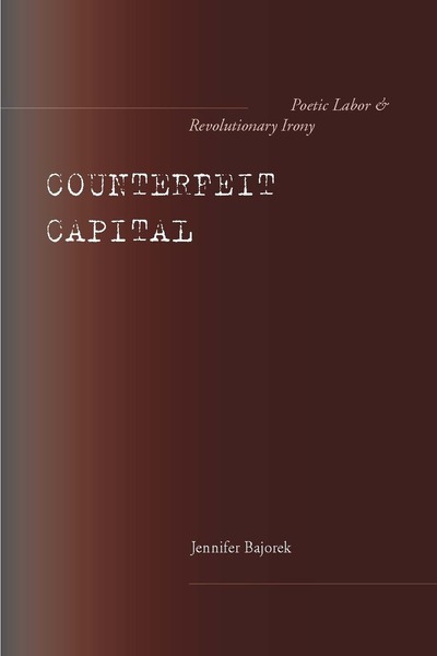 Cover of Counterfeit Capital by Jennifer Bajorek