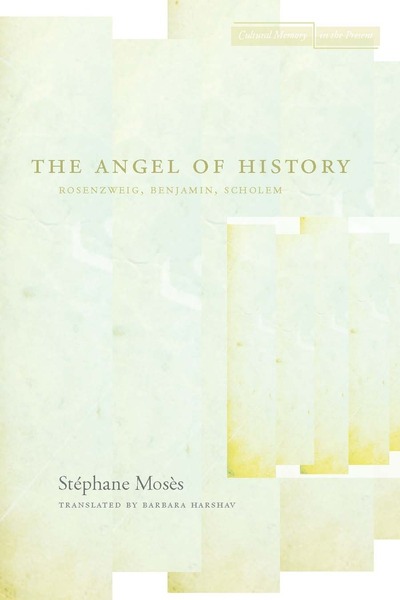 Cover of The Angel of History by Stéphane Mosès Translated by Barbara Harshav