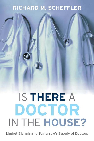 Cover of Is There a Doctor in the House? by Richard M. Scheffler