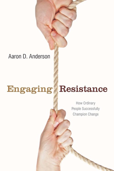 Cover of Engaging Resistance by Aaron D. Anderson