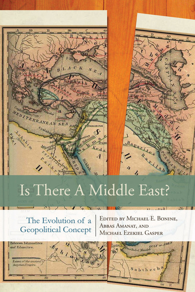 Cover of Is There a Middle East? by Edited by Michael E. Bonine, Abbas Amanat, and Michael Ezekiel Gasper