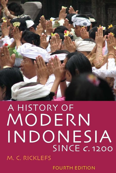 Cover of A History of Modern Indonesia Since c. 1200 by M.C. Ricklefs 
