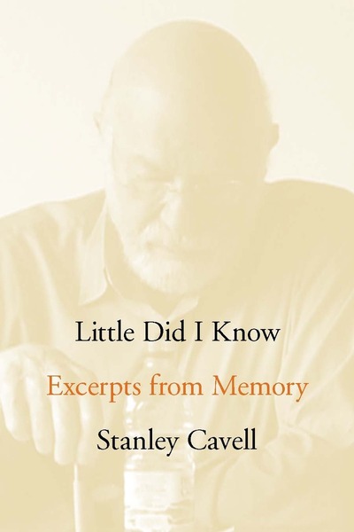 Cover of Little Did I Know by Stanley Cavell