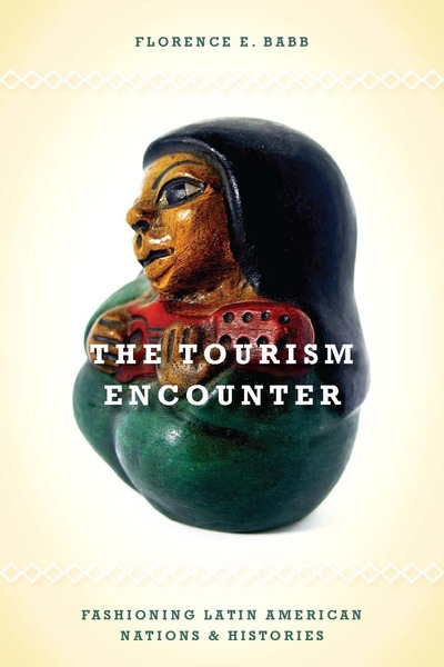 Cover of The Tourism Encounter by Florence E. Babb