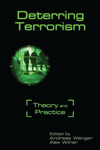 Cover of Deterring Terrorism by Edited by Andreas Wenger and Alex Wilner