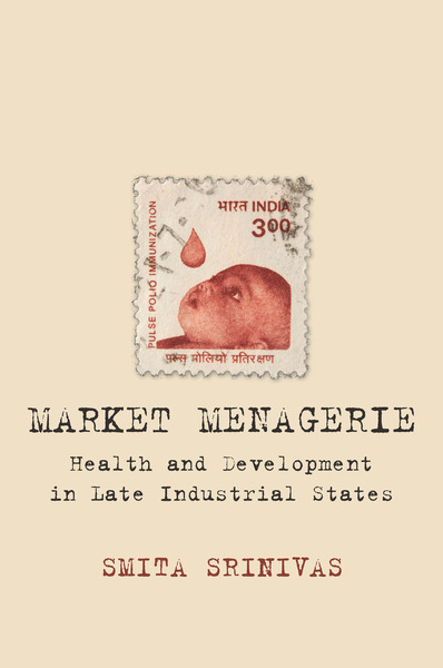 Cover of Market Menagerie by Smita Srinivas