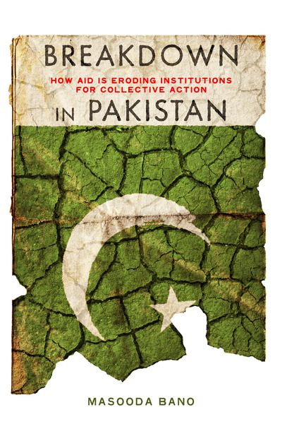 Cover of Breakdown in Pakistan by Masooda Bano