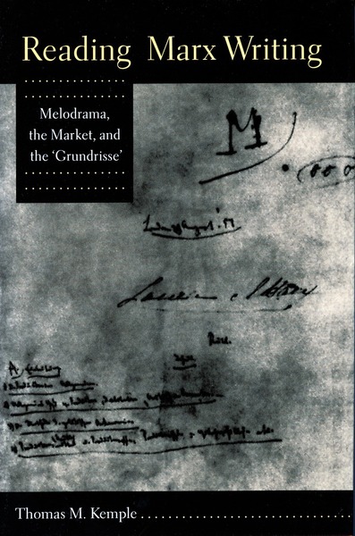 Cover of Reading Marx Writing by Thomas M. Kemple