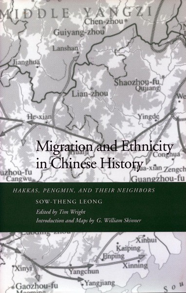 Cover of Migration and Ethnicity in Chinese History by Sow-Theng  Leong Edited by Tim Wright Introduction and Maps by G. William Skinner