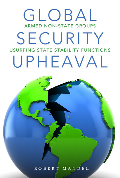 Cover of Global Security Upheaval by Robert Mandel