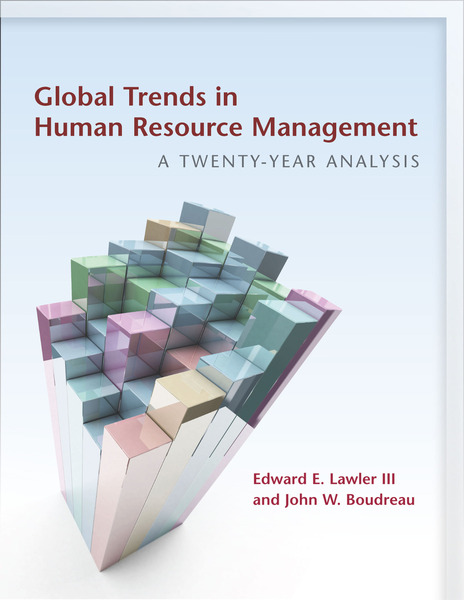 Cover of Global Trends in Human Resource Management by Edward E. Lawler III and John W. Boudreau