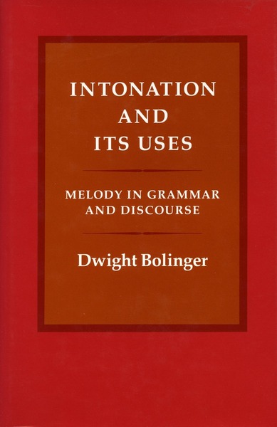 Cover of Intonation and Its Uses by Dwight Bolinger