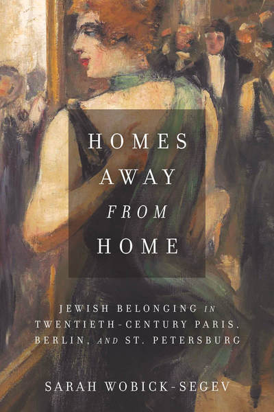 Cover of Homes Away from Home by Sarah Wobick-Segev