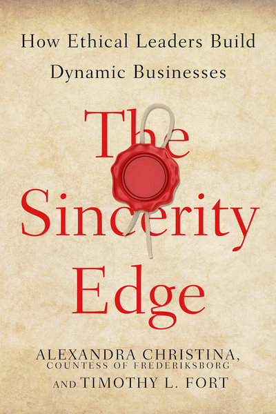 Cover of The Sincerity Edge by Alexandra Christina, Countess of Frederiksborg and Timothy L. Fort