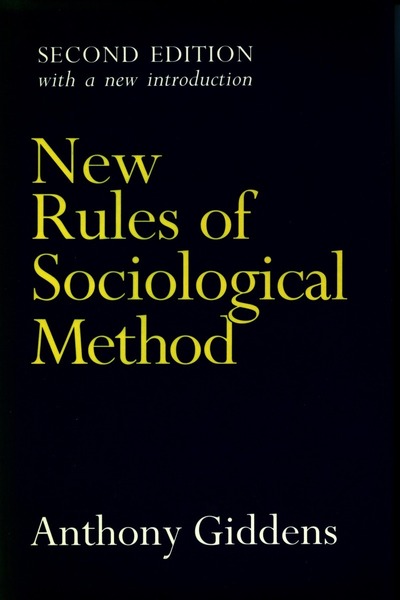Cover of New Rules of Sociological Method by Anthony Giddens