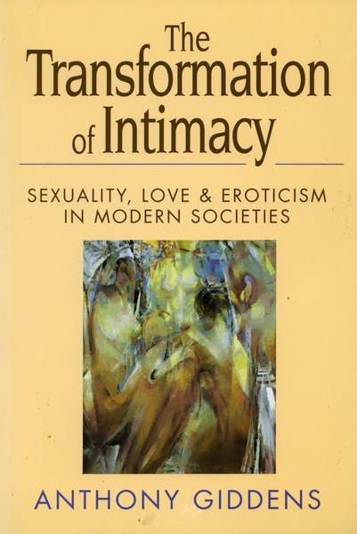 Cover of The Transformation of Intimacy by Anthony Giddens