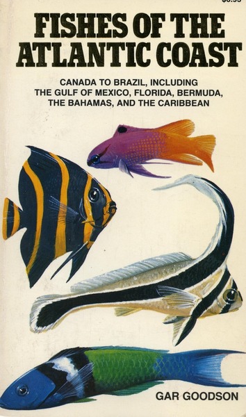 Cover of Fishes of the Atlantic Coast by Gar Goodson
