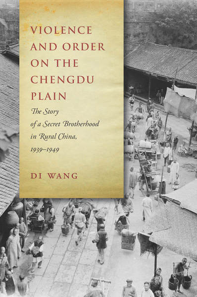 Cover of Violence and Order on the Chengdu Plain by Di Wang