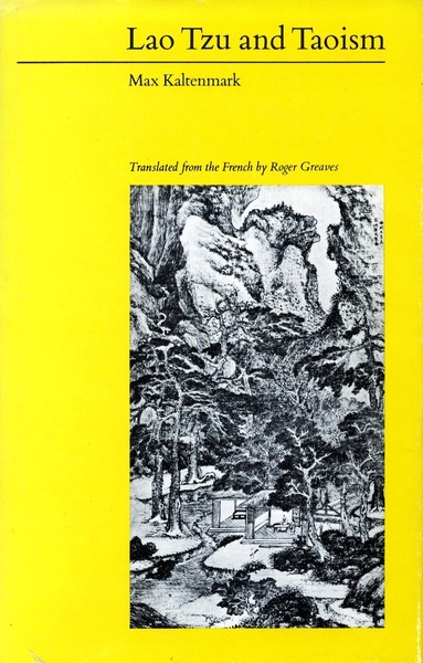 Cover of Lao Tzu and Taoism by Max Kaltenmark Translated by Roger Greaves