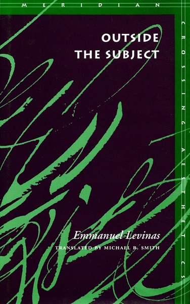 Cover of Outside the Subject by Emmanuel Levinas