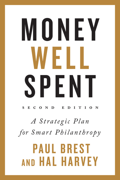 Cover of Money Well Spent by Paul Brest and Hal Harvey
