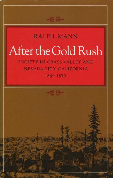 Cover of After the Gold Rush by Ralph Mann