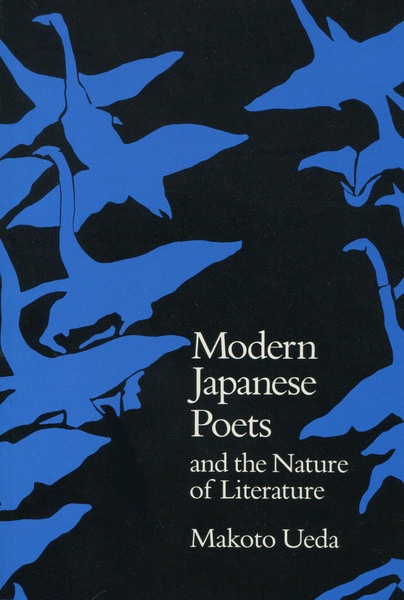 Cover of Modern Japanese Poets and the Nature of Literature by Makoto Ueda