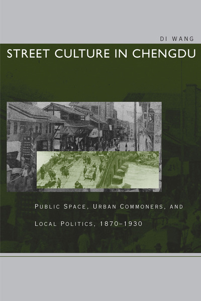 Cover of Street Culture in Chengdu by Di Wang