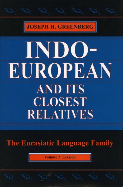 Cover of Indo-European and Its Closest Relatives by Joseph H. Greenberg