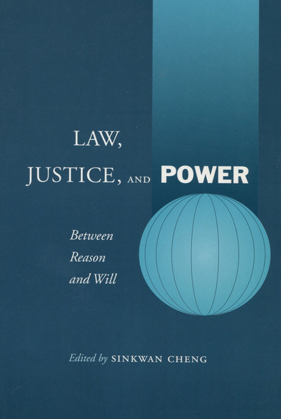 Cover of Law, Justice, and Power by Edited by Sinkwan Cheng