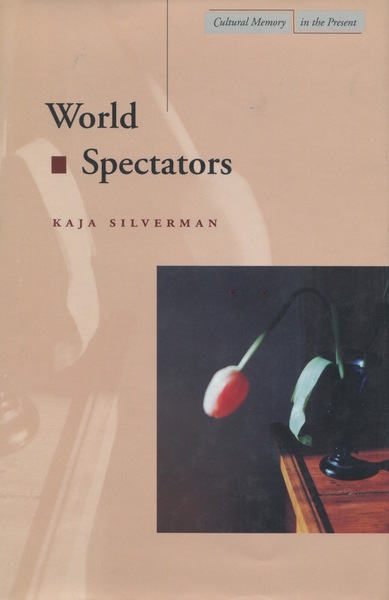 Cover of World Spectators by Kaja Silverman