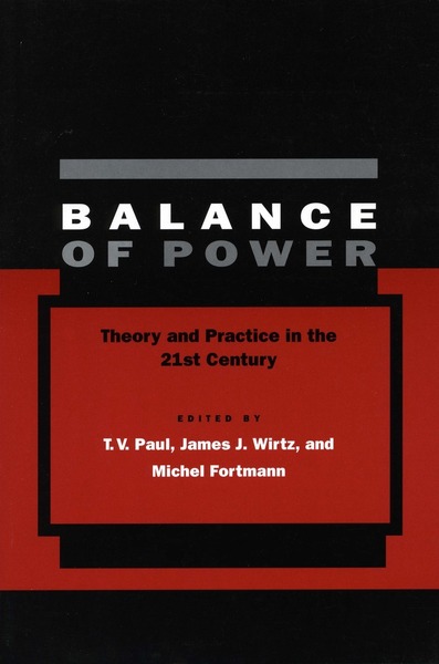 Cover of Balance of Power by Edited by T. V. Paul, James J. Wirtz, and Michel Fortmann