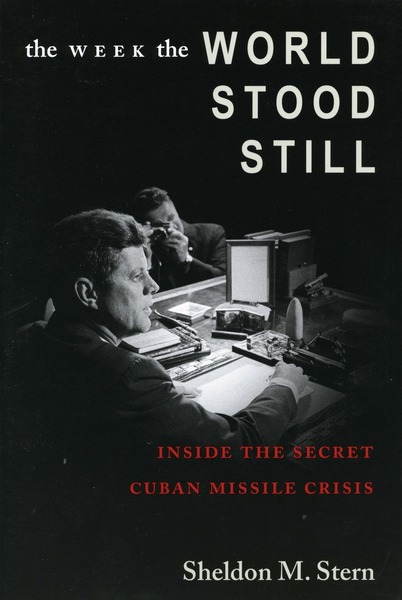Cover of The Week the World Stood Still by Sheldon M. Stern