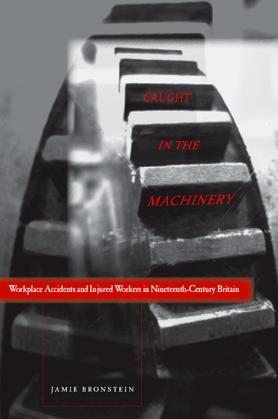 Cover of Caught in the Machinery by Jamie L. Bronstein