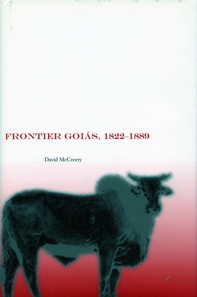 Cover of Frontier Goiás, 1822-1889 by David McCreery