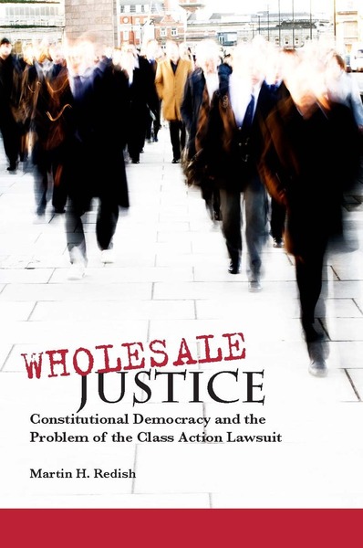 Cover of Wholesale Justice by Martin H. Redish