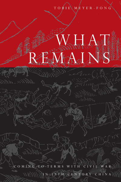Cover of What Remains by Tobie Meyer-Fong 