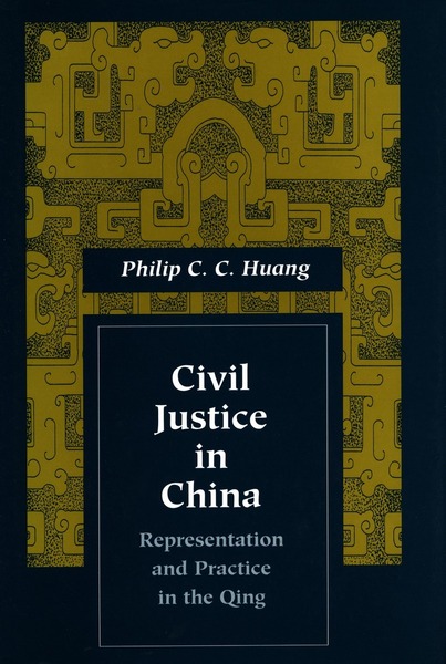 Cover of Civil Justice in China by Philip C.  C. Huang