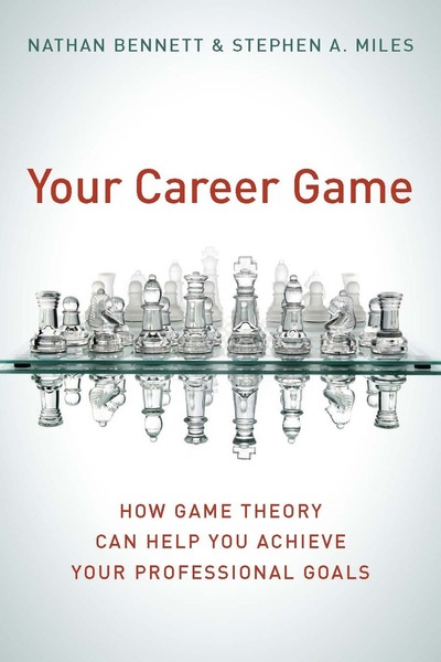 Cover of Your Career Game by Nathan Bennett and Stephen A. Miles
