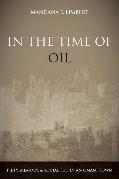 Cover of In the Time of Oil by Mandana E. Limbert