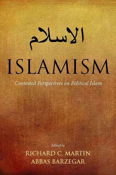 Cover of Islamism by Edited by Richard C. Martin and Abbas Barzegar