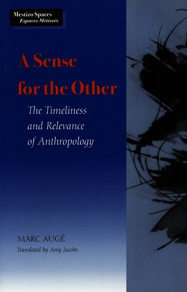 Cover of A Sense for the Other by Marc Augé Translated by Amy  Jacobs