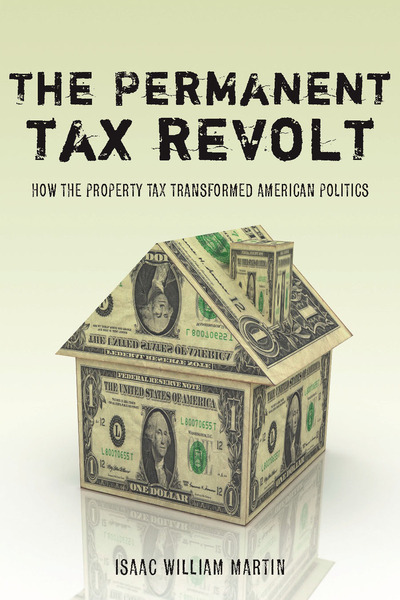 Cover of The Permanent Tax Revolt by Isaac William Martin