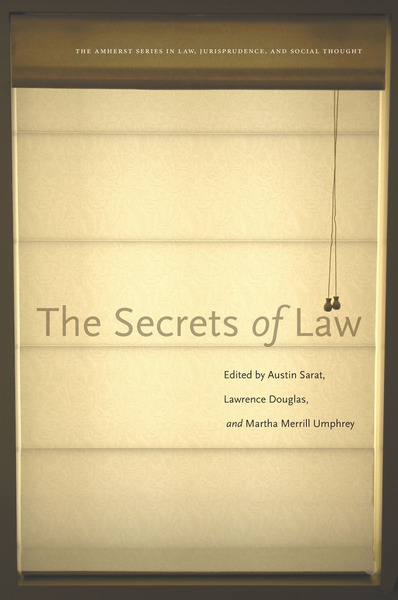 Cover of The Secrets of Law by Edited by Austin Sarat, Lawrence Douglas, and Martha Merrill Umphrey
