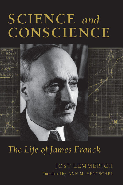 Cover of Science and Conscience by Jost Lemmerich Translated by Ann M. Hentschel