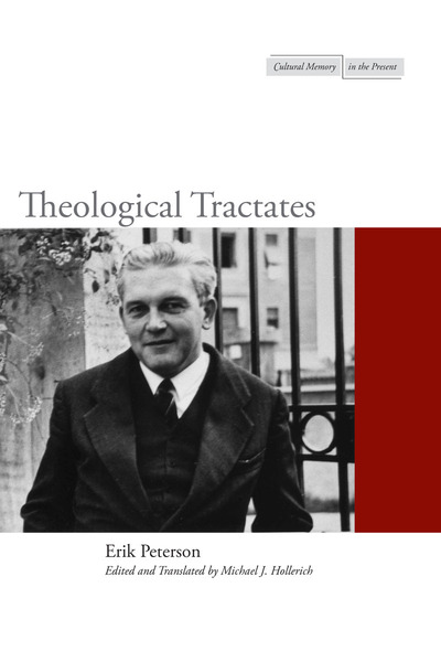 Cover of Theological Tractates by Erik Peterson Edited, Translated, and with an Introduction by Michael J. Hollerich