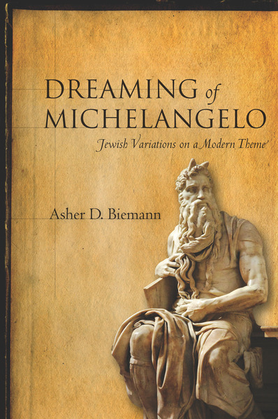 Cover of Dreaming of Michelangelo by Asher D. Biemann