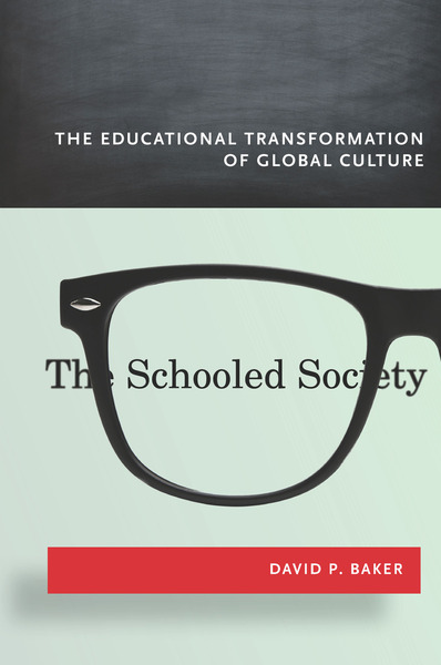 Cover of The Schooled Society by David P. Baker